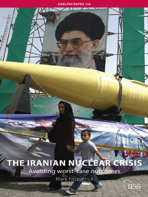 cover image of The Iranian Nuclear Crisis